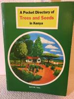A pocket directory of the Trees and Seeds in Kenya