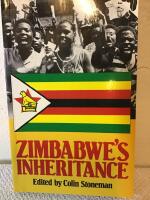 Zimbabwe&rsquo;s Inheritance