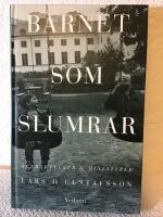 Barnet som slumrar : betraktelser och miniatyrer
