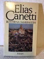 R&ouml;sterna i Marrakesh - anteckningar efter en resa