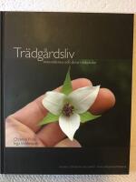 Tr&auml;dg&aring;rdsliv : m&auml;nniskorna och deras tr&auml;dg&aring;rdar
