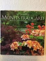 Monets tr&auml;dg&aring;rd - de fyra &aring;rstiderna i Giverny