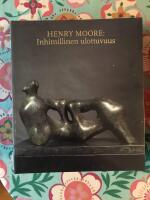 Henry Moore - inhimillinen ulottuvuus (human dimensions)