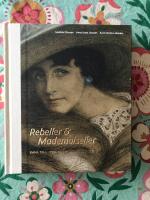 Rebeller & Mademoiseller : Emma Toll. Tyra Kleen. M&auml;rta Rudbeck