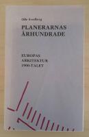 Planerarnas århundrade : Europas arkitektur 1900-talet