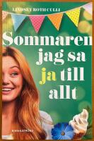 Sommaren jag sa ja till allt