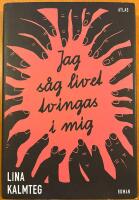 Jag s&aring;g livet tvingas i mig