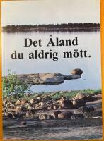 Det &Aring;land du aldrig m&ouml;tt