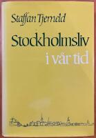 Stockholmsliv i v&aring;r tid