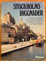 Stockholms byggnader : en bok om arkitektur och stadsbild i Stockholm