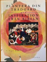 Plantera din tr&auml;dg&aring;rd med inspiration fr&aring;n Bibeln