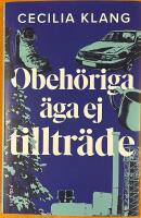 Obeh&ouml;riga &auml;ga ej tilltr&auml;de