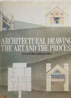 Architectural Drawings: the Art and the Process
