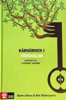 K&auml;rn&auml;mnen i f&ouml;rskolan : nycklar till livsl&aring;ngt l&auml;rande