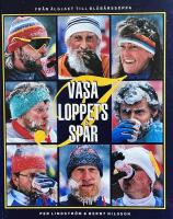 I Vasaloppets sp&aring;r : [fr&aring;n &auml;lgjakt till bl&aring;b&auml;rssoppa]