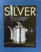 Silver fr&aring;n V&auml; och Kristianstad genom fem sekler