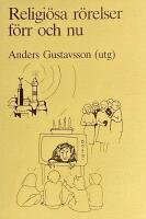 Religi&ouml;sa r&ouml;relser f&ouml;rr och nu
