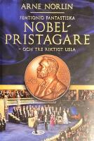 Femtionio fantastiska Nobelpristagare - och tre riktigt usla
