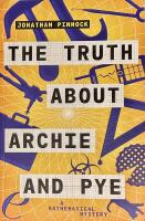 The Truth about Archie and Pye. A Mathematical Mystery.