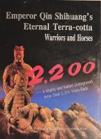 Emperor Qin Shihuang's Eternal Terra-cotta Warriors and Horses
