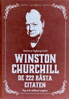 Winston Churchill : de 222 b&auml;sta citaten