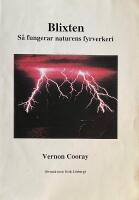 Blixten. S&aring; fungerar naturens fyrverkeri.