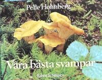 V&aring;ra b&auml;sta svampar