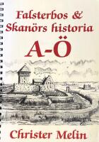 Falsterbos & Skan&ouml;rs historia
