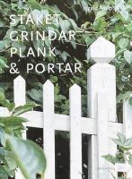 Staket, grindar, plank, portar