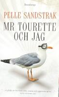 Mr Tourette och jag