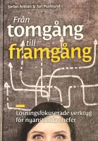 Fr&aring;n tomg&aring;ng till framg&aring;ng