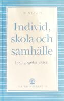 Individ,skola och samh&auml;lle