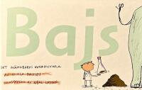 Bajs : det on&auml;mnbaras naturhistoria