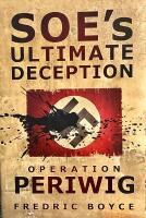 SOE's Ultimare Deception. Operation Periwig