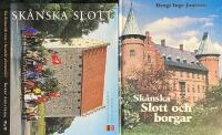 Sk&aring;nska Slott och Borgar, 2 b&ouml;cker