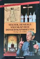 Sekter, hemliga s&auml;llskap och domedagsprofeter i Sverige och v&auml;rlden