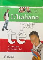 L'Italiano per te. Corso base di Italiano