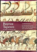 Bayeuxtapeten - och slaget vid Hastings 1066