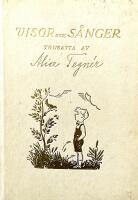 Visor och S&aring;nger tonsatta av Alice Tegn&eacute;r