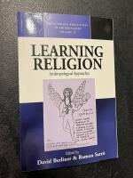 Methodology and History in Anthropology, Volume 17 : Learning Religion : Anthropological Approaches [Elektronisk resurs]