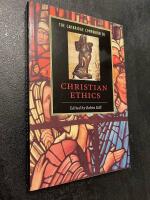 The Cambridge companion to Christian ethics
