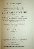 Klaghe Wijsa &ouml;ffuer Thens Stoormechtiges (fordom) och H&ouml;gborne Herres och Konungz K. Gustaff Adolphs Then II. och Stoores, Sweriges, G&ouml;thes och Wendes &c. Konungz, ... Ifr&aring; thenne jemmerdaal h&auml;danf&auml;rd och affall