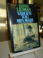Vargen tog min Mari : vildmarksber&auml;ttelser