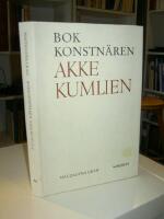 Bokkonstn&auml;ren Akke Kumlien : tradition och modernitet, konstn&auml;rsidentitet och konstn&auml;rsroll