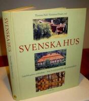 Svenska hus-Landsbygdens arkitektur-fr&aring;n bondesamh&auml;lle till industrialism