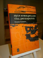 Fr&aring;n strulpellar till psykopater (f&ouml;rlagsny bok)