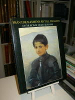 Fr&aring;n idealismens &aring;r till realtid. 125 &aring;r konst och ekonomi.