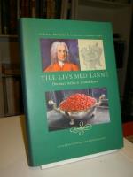 Till livs med Linn&eacute; : om mat h&auml;lsa och levnadskonst (f&ouml;rlagsny bok)