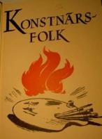 Konstn&auml;rsfolk. Personliga minnen av bortg&aring;ngna svenska konstn&auml;rer. Ber&auml;ttade av 21 f&ouml;rfattare.