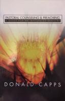 Patoral counselling & Preaching - a quest for an integrated ministry